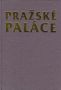 Název : Pražské paláce : Encyklopedický ilustrovaný přehled