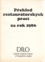 Název : Přehled restaurátorských prací za rok 1986