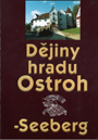 Název : Dějiny hradu Ostroh-Seeberg