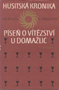 Název : Husitská kronika, Píseň o vítězství u Domažlic