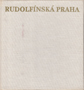 Název : Rudolfínská Praha